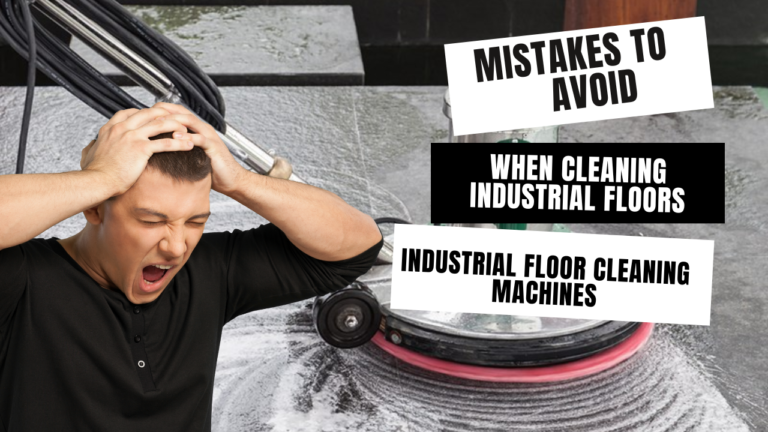 INDUSTRIAL FLOOR CLEANING MACHINES